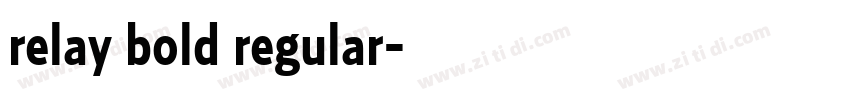 relay bold regular字体转换